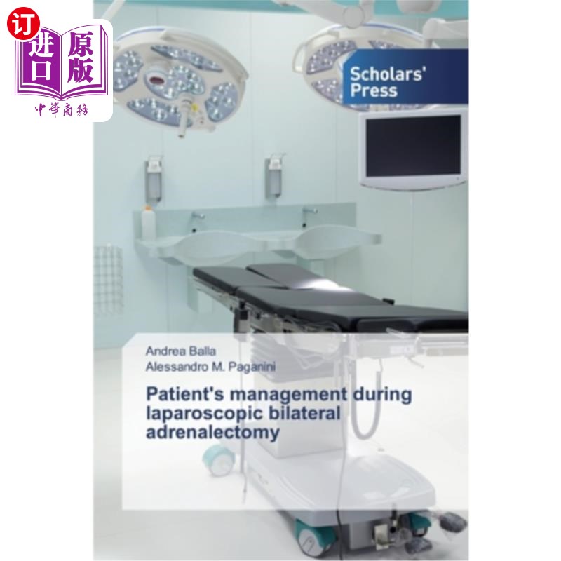 海外直订医药图书Patient's management during laparoscopic bilateral adrenalectomy 腹腔镜双侧肾上腺切除术病人的处理
