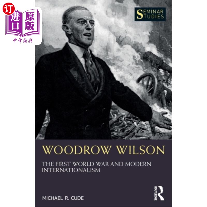 海外直订Woodrow Wilson 伍德罗·威尔逊