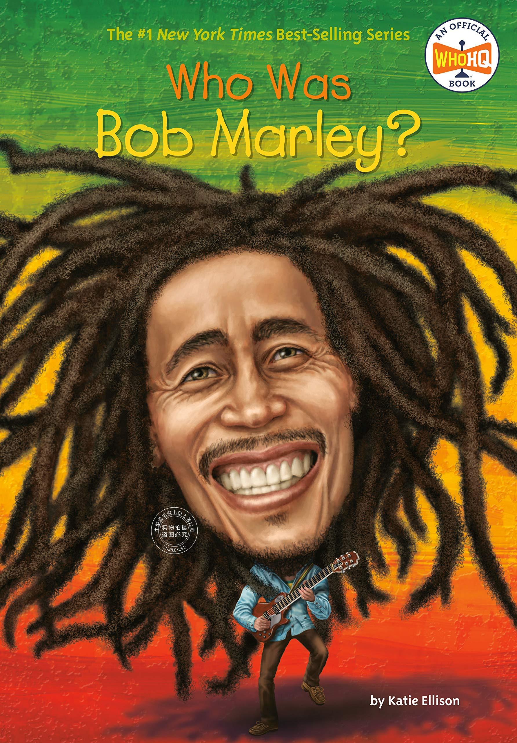 Who Was Bob Marley? 英语原版 鲍勃·马利是谁？中小学生读物 名人传记系列 中图
