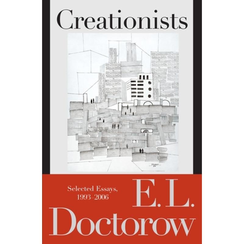 【4周达】Creationists: Selected Essays, 1993-2006 [9780812975642]