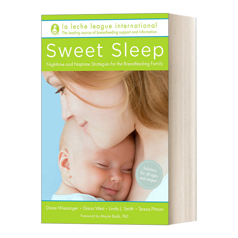 英文原版 Sweet Sleep 甜蜜睡眠 母乳喂养家庭的夜间和午睡策略指南 育儿 Diane Wiessinger 英文版 进口英语原版书籍
