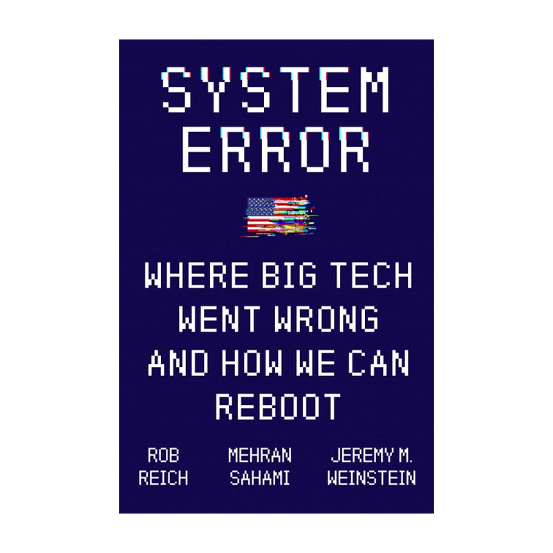 英文原版 System Error 系统错误 技术巨头如何破坏一切，以及为什么我们必须重新开始 精装 英文版 进口英语原版书籍