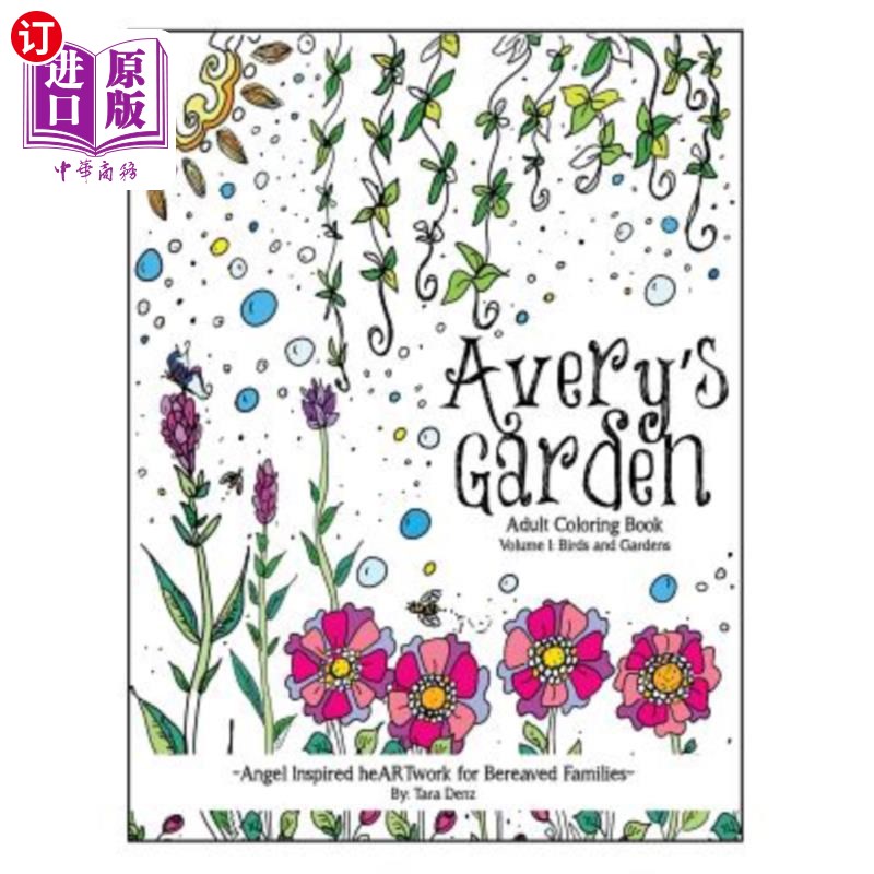 海外直订Avery's Garden: Angel Inspired heARTwork for Bereaved Families 艾弗里花园：天使为逝去的家庭带来的心血