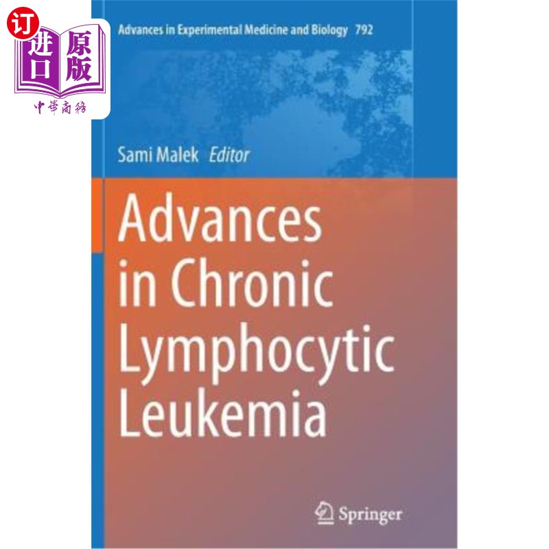 海外直订医药图书Advances in Chronic Lymphocytic Leukemia 慢性淋巴细胞白血病研究进展