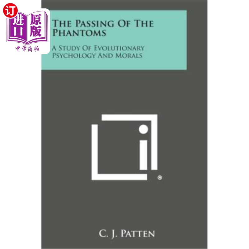 海外直订The Passing of the Phantoms: A Study of Evolutionary Psychology and Morals 幽灵的消逝：进化心理学与道德研究