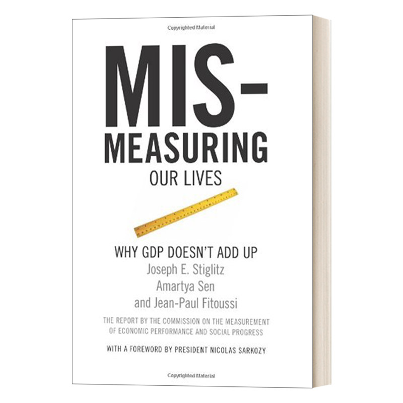英文原版 Mismeasuring Our Lives 错误地衡量我们的生活 为什么GDP增长不等于社会进步 诺贝尔经济学奖得主 英文版 进口英语书籍