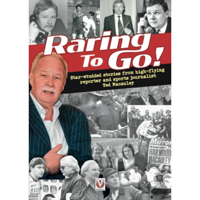 预订Raring to Go!:Star-studded stories from high-flying reporter and sports journalist Ted Macauley