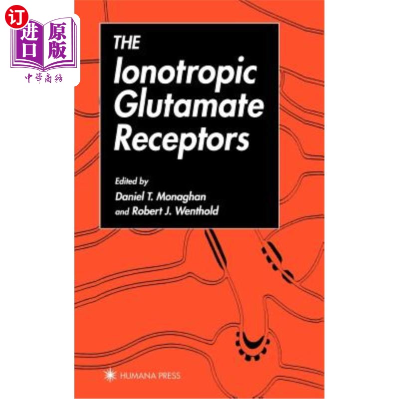 海外直订The Ionotropic Glutamate Receptors 电离性谷氨酸受体