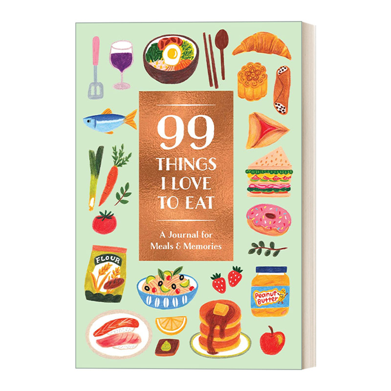 英文原版 99 Things I Love to Eat Guided Journal 我喜欢吃的99种东西 用餐和回忆日记 插画配图 Noterie 英文版 进口英语原版书