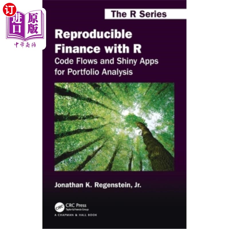 海外直订Reproducible Finance with R: Code Flows and Shiny Apps for Portfolio Analysis 可复制金融与R：代码流和闪亮的