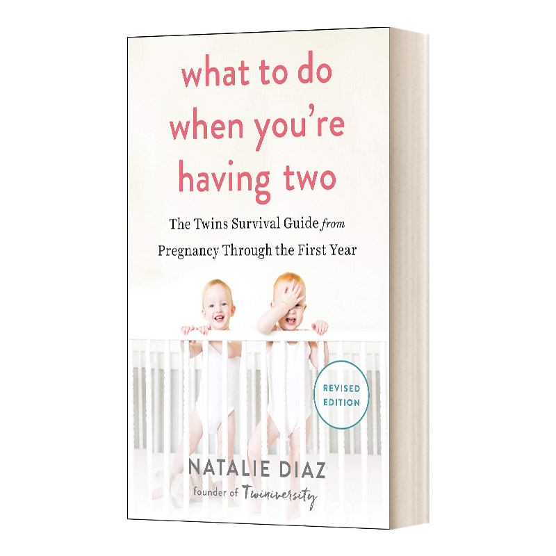 英文原版 What to Do When You're Having Two 当你有两个孩子时该怎么做 从怀孕到第一年的双胞胎生存指南 英文版 进口英语书籍