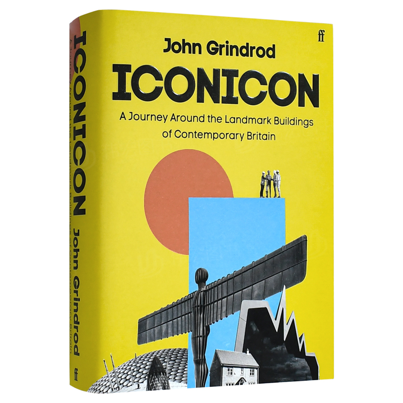 【现货】 当代英国标志性建筑的旅程英文人文历史进口原版书Iconicon: A Journey Around the Landmark Buildings of Contemporary