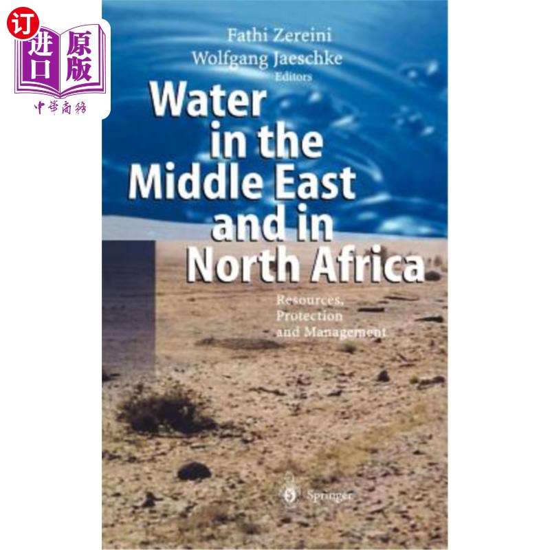 海外直订Water in the Middle East and in North Africa: Resources, Protection and Manageme 中东和北非的水:资源、保护