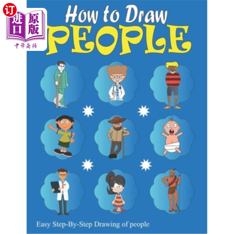 海外直订How to Draw People: Easy Step-by-Step Drawing of People for Kids 如何画人:简单的一步一步的孩子画人