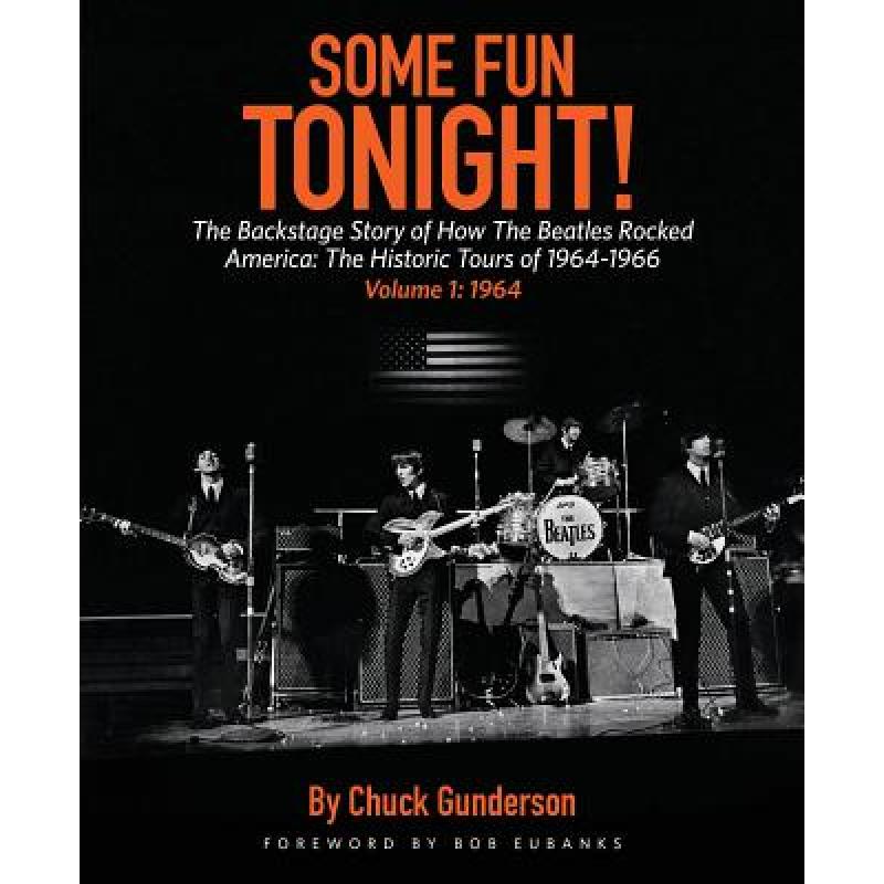 【4周达】Some Fun Tonight!: The Backstage Story of How the Beatles Rocked America : The Historic Tour... [9781495065675]