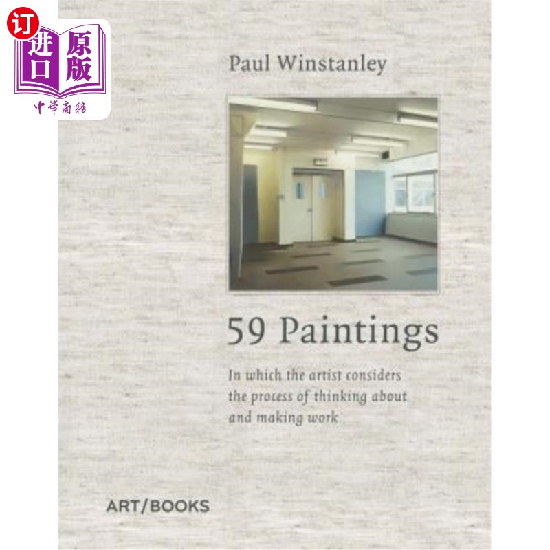 海外直订Paul Winstanley: 59 Paintings: In Which the Artist Considers the Process of Thin 保罗·温斯坦利:59幅画:艺术