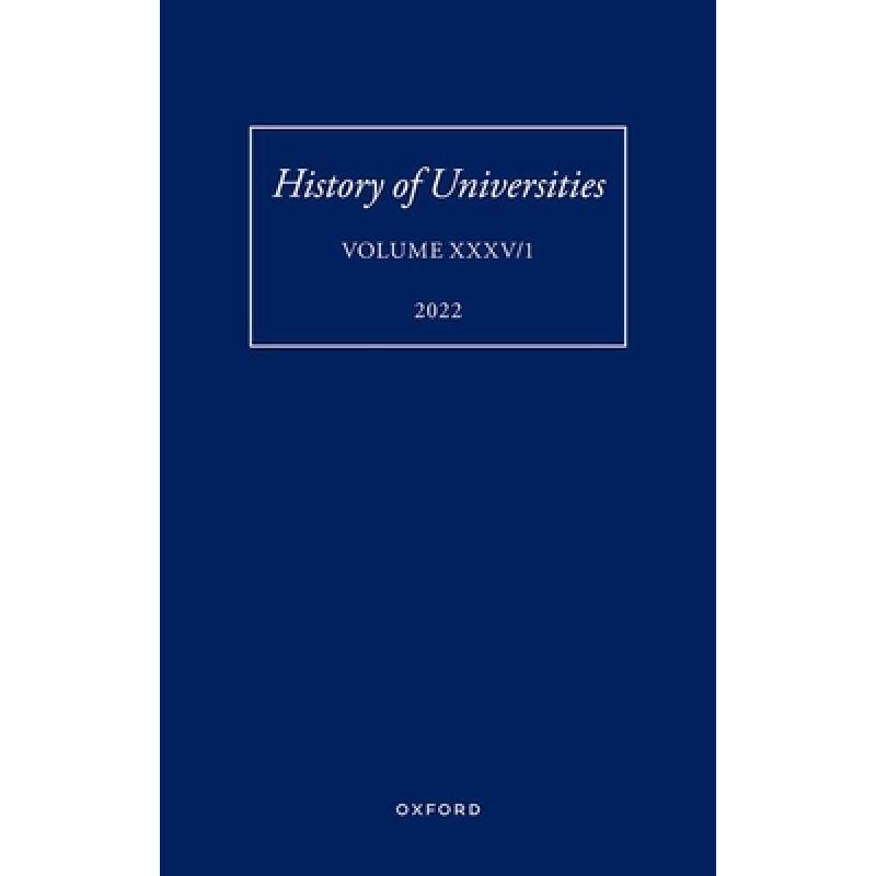 【4周达】History of Universities: Volume XXXV / 1: The Unloved Century: Georgian Oxford Reassessed [9780192867445]
