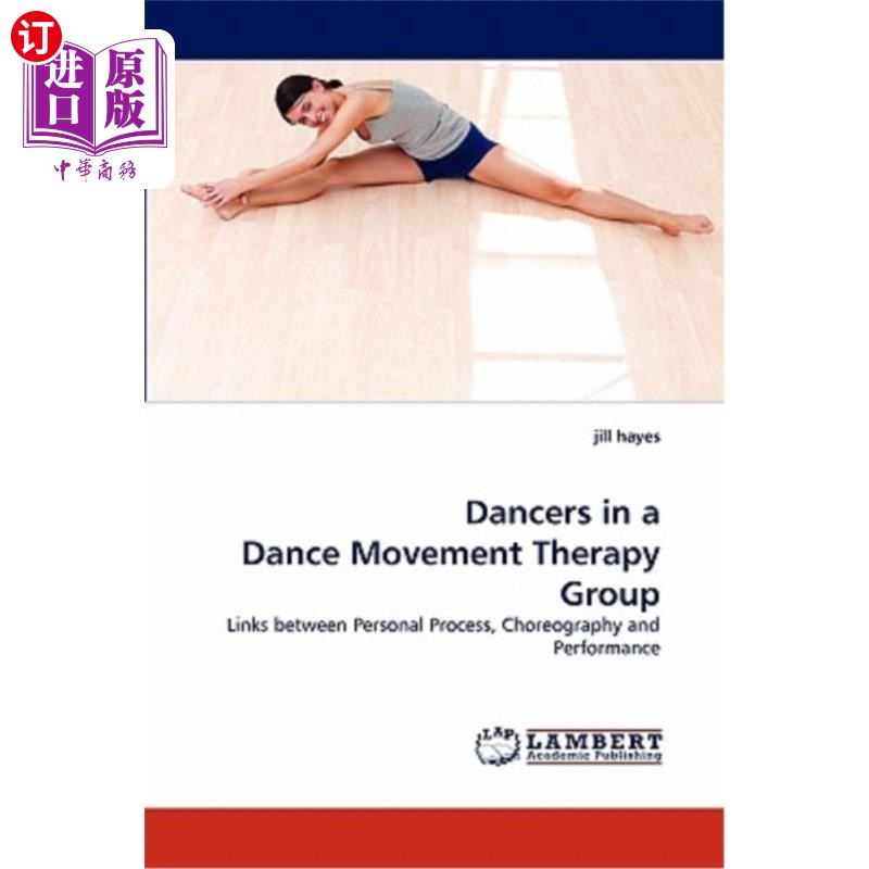 海外直订Dancers in a Dance Movement Therapy Group 舞蹈运动治疗小组的舞者
