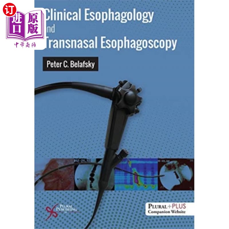 海外直订医药图书Clinical Esophagology and Transnasal Esophagosco... 临床食道学及经鼻食道镜检查