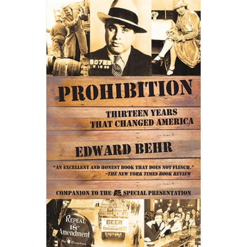【4周达】Prohibition: Thirteen Years That Changed America [9781611450095]