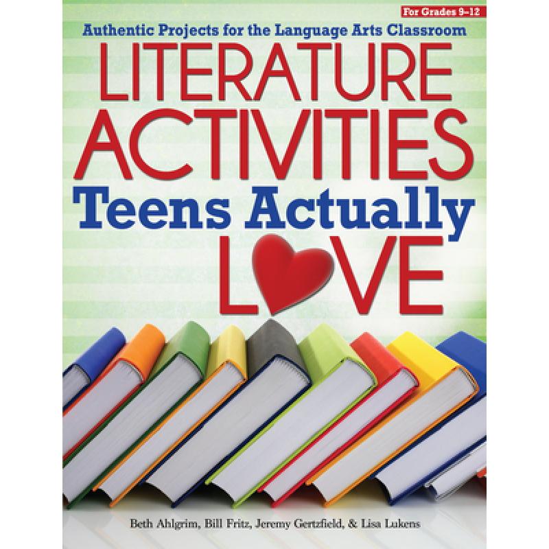 【4周达】Literature Activities Teens Actually Love: Authentic Projects for the Language Arts Classroo... [9781618211682]