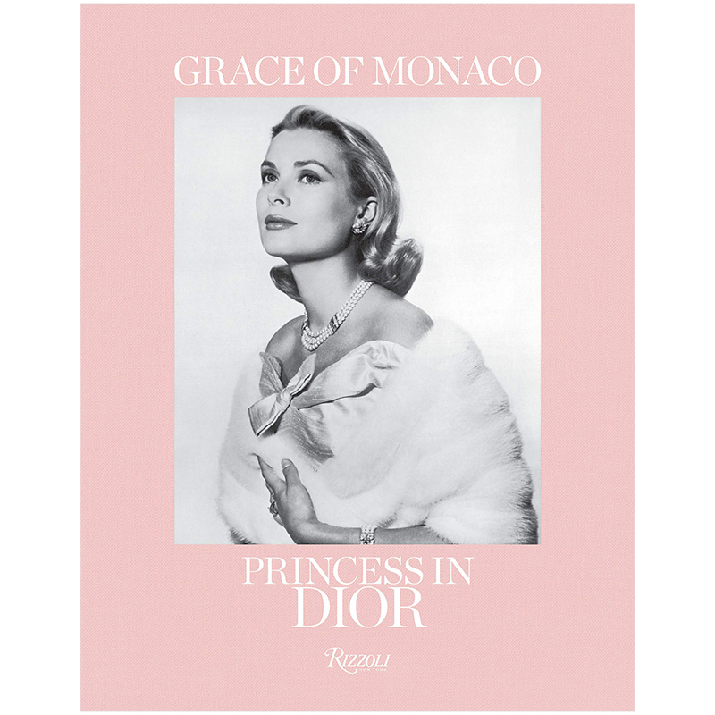 【现货】摩纳哥王妃格蕾丝·凯莉:迪奥王妃英文时尚服装设计师品牌精装进口原版外版书籍Grace of Monaco: Princess in Dior
