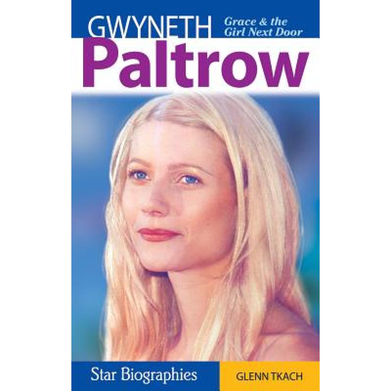 【4周达】Gwyneth Paltrow: Grace & the Girl Next Door [9781894864244]