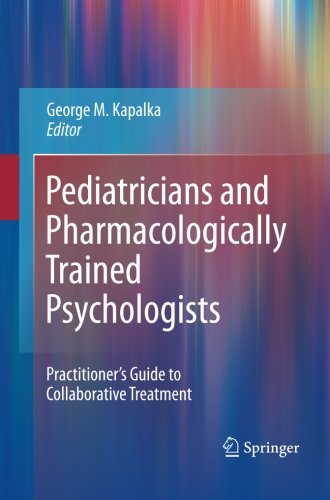 【预订】Pediatricians and Pharmacologically Trained Psychologists