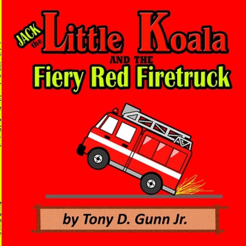 【4周达】Jack the Little Koala and the Fiery Red Firetruck [9781948591102]