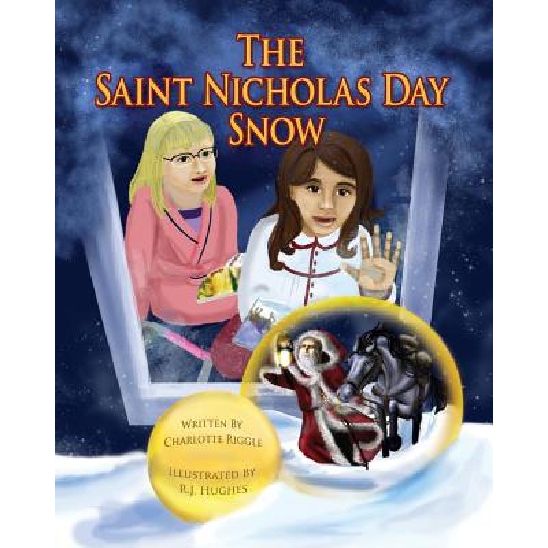 【4周达】The Saint Nicholas Day Snow [9780984612468]