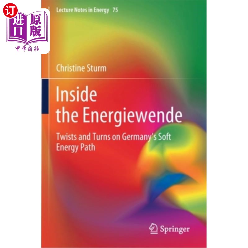 海外直订Inside the Energiewende: Twists and Turns on Germany's Soft Energy Path 能源转型内部:德国软能源道路的曲折