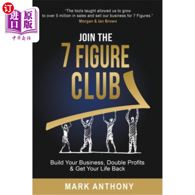 海外直订Join the 7 Figure Club: Build Your Business, Double Profits & Get Your Life Back 加入7位数俱乐部:建立你的事