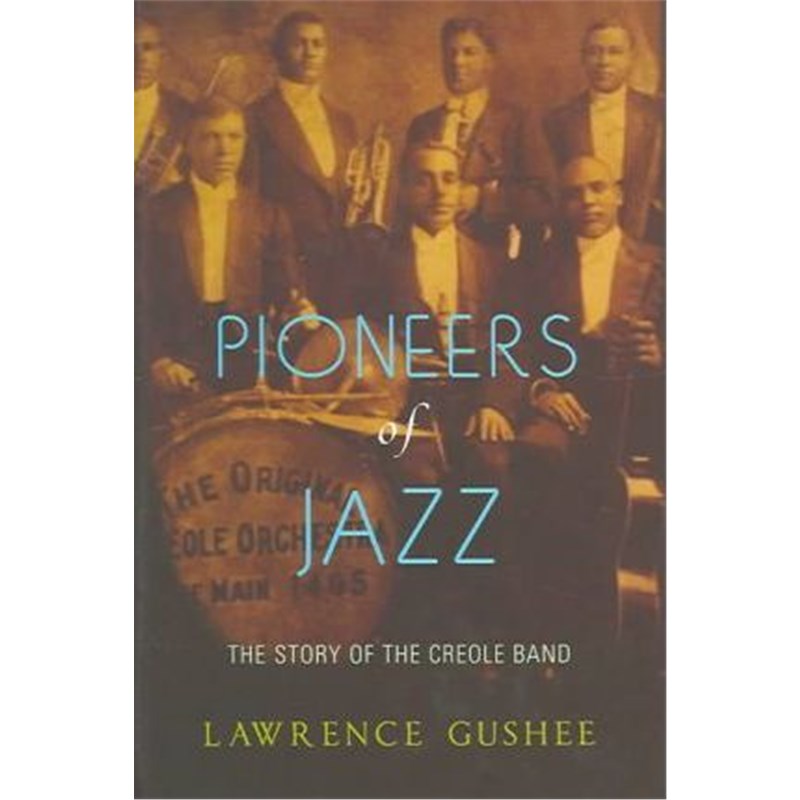 预订Pioneers of Jazz:The Story of the Creole Band
