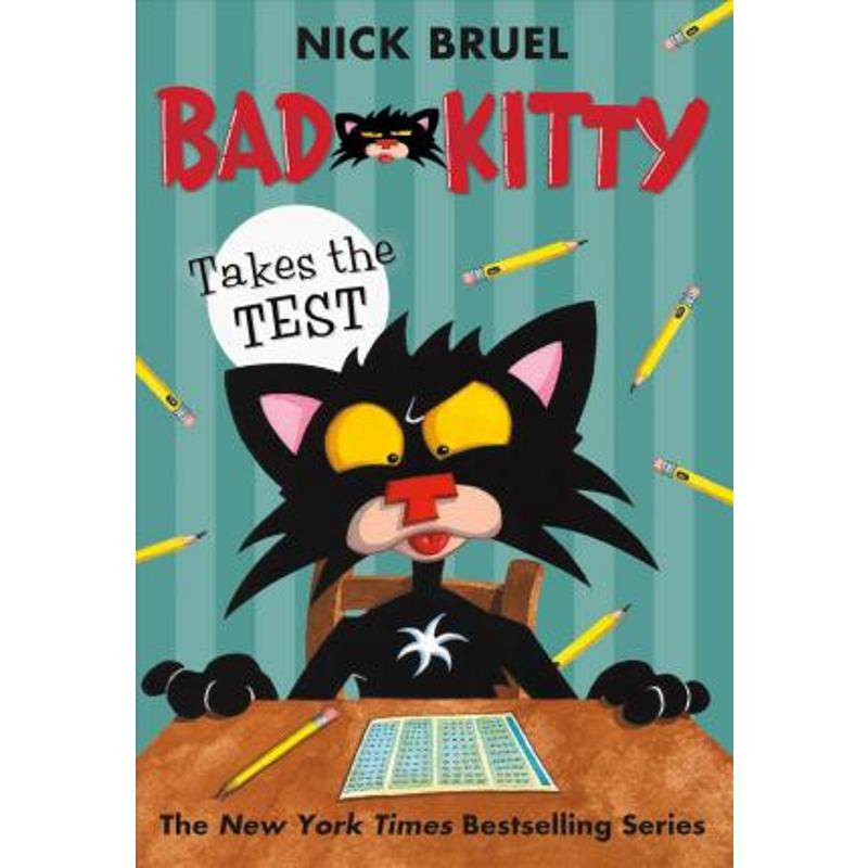 Bad Kitty Takes the Test 英文原版 小坏猫凯蒂参加考试 Nick Bruel 儿童读物原版书幽默故事 【上海外文书店】