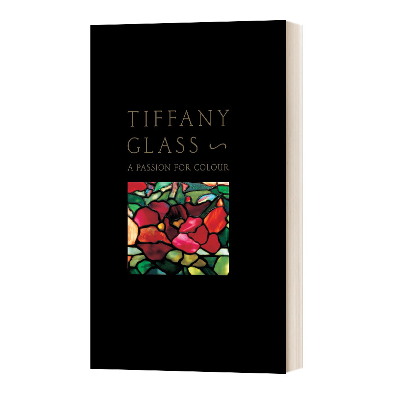 Tiffany Glass: A Passion For Colour 蒂凡尼玻璃:对色彩的热情 精装进口英文原版书籍