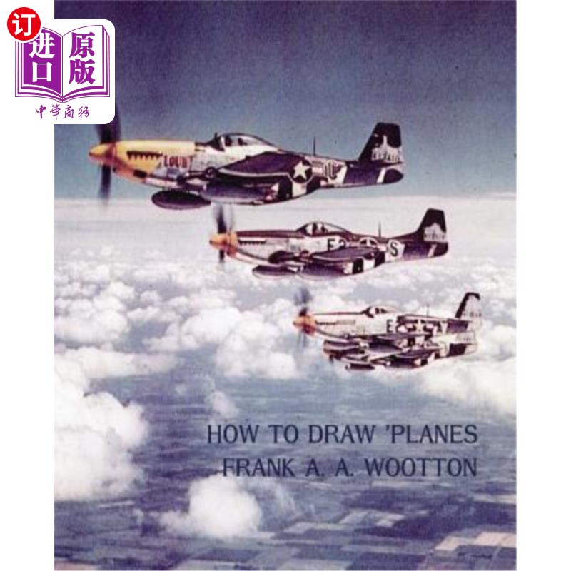 海外直订How to Draw Planes (WWII-Era Reprint Edition) 如何画飞机（二战时代再版）