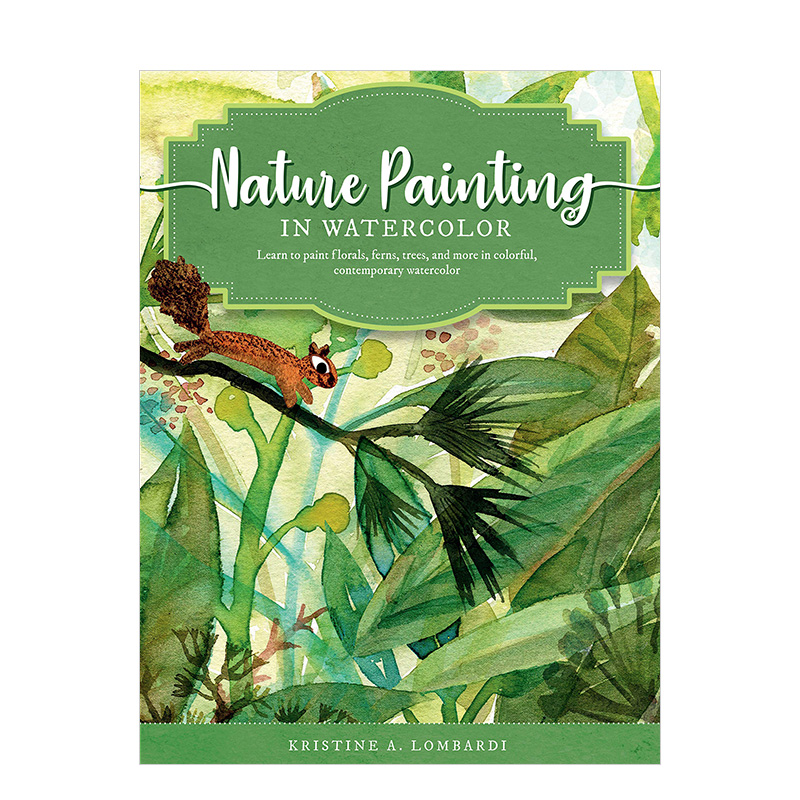 【现货】Nature Painting in Watercolor: 自然水彩画：学习用色彩丰富的现代水 英文原版图书籍进口正版