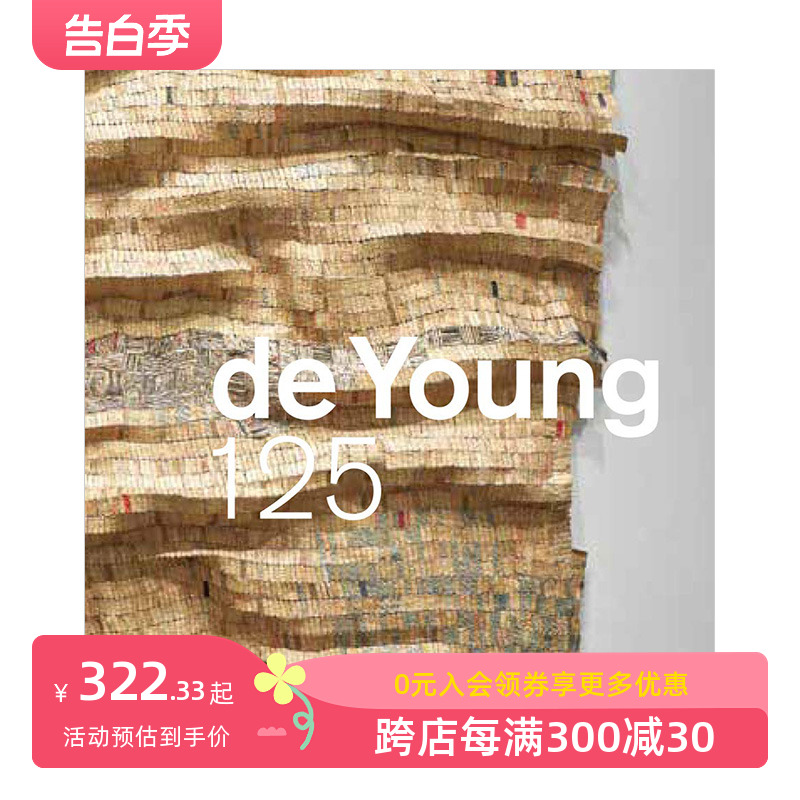【预售】笛洋美术馆125周年纪念画册 de Young 125 英文原版进口艺术图书