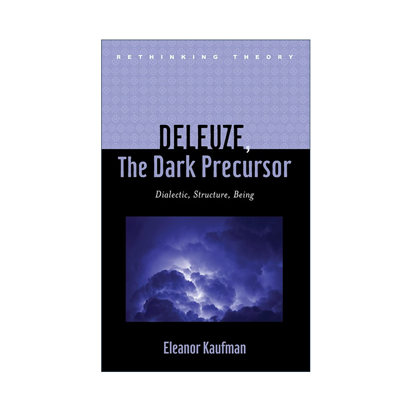 英文原版 Deleuze  The Dark Precursor 德勒兹 黑暗先驱 辩证法 结构与存在 加州大学比较文学教授 精装 英文版进口英语原版书籍