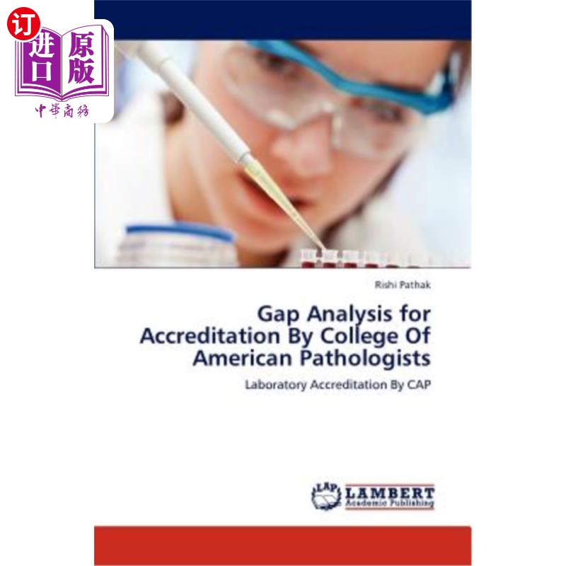 海外直订医药图书Gap Analysis for Accreditation By College Of American Pathologists 美国病理学家学院认证的差距分析