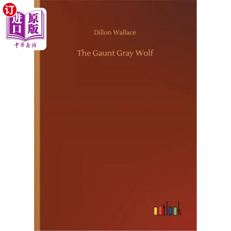 海外直订The Gaunt Gray Wolf 憔悴的灰狼
