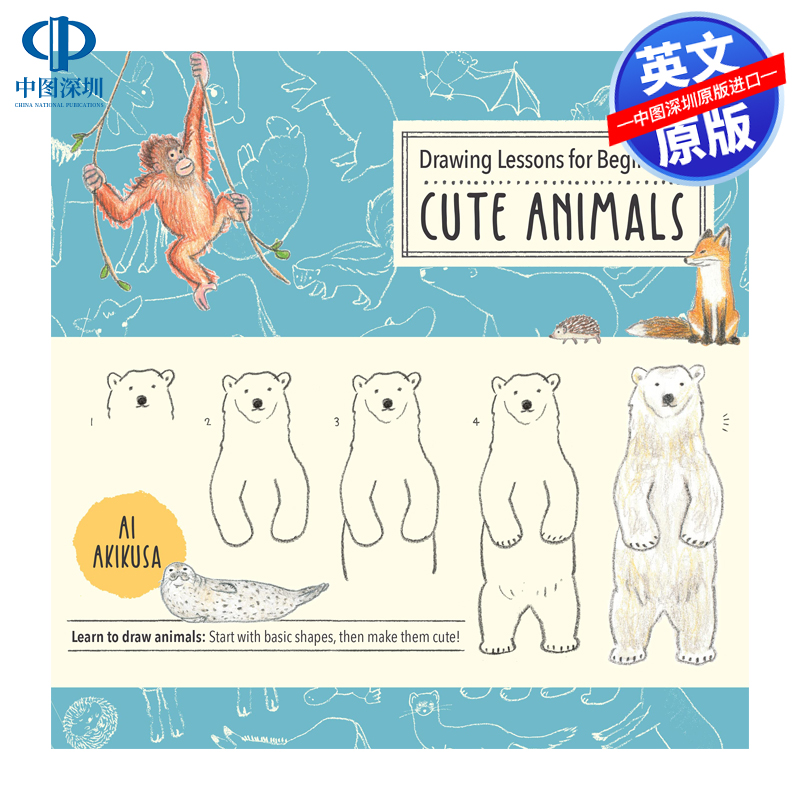 英文原版 初学者绘画课:可爱的动物 Drawing Lessons for Beginners: Cute Animals 进口正版书籍
