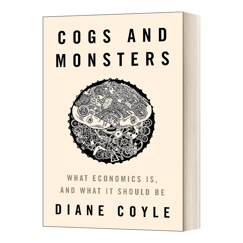 螺丝钉与魔鬼 经济学到底是什么且应该是什么 精装 Cogs and Monsters 英文原版经济读物 进口英语书籍