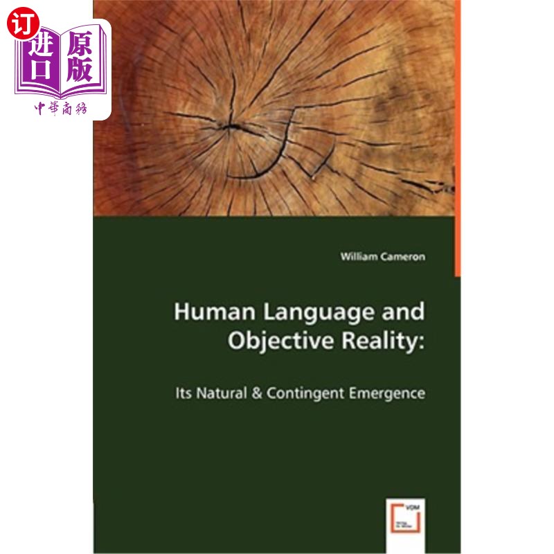 海外直订Human Language and Objective Reality: Its Natural & Contingent Emergence 人类语言与客观现实：自然与偶然