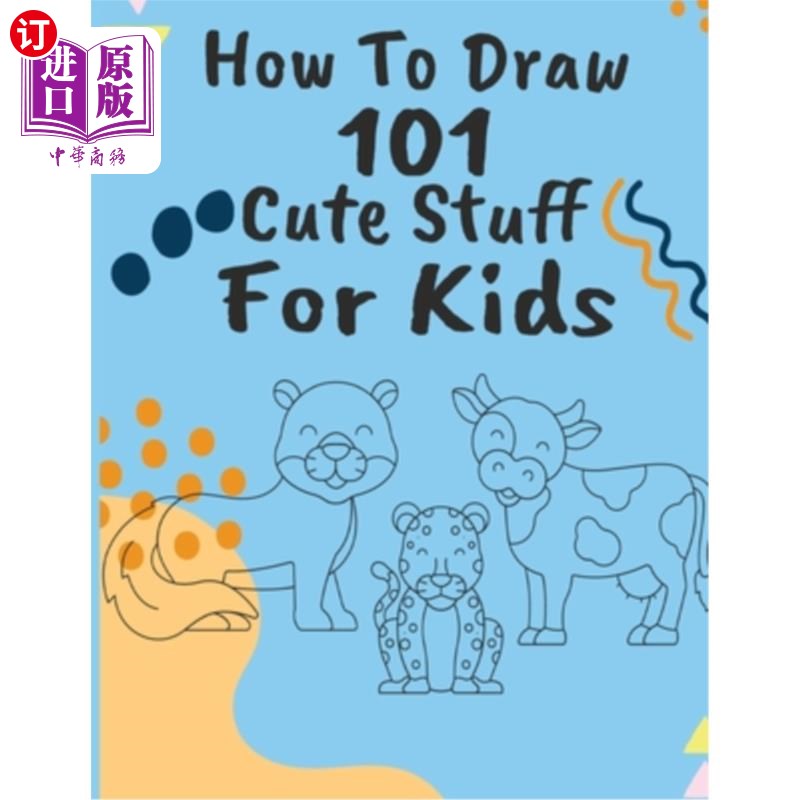 海外直订How to Draw 101 Cute Stuff 如何画101个可爱的东西