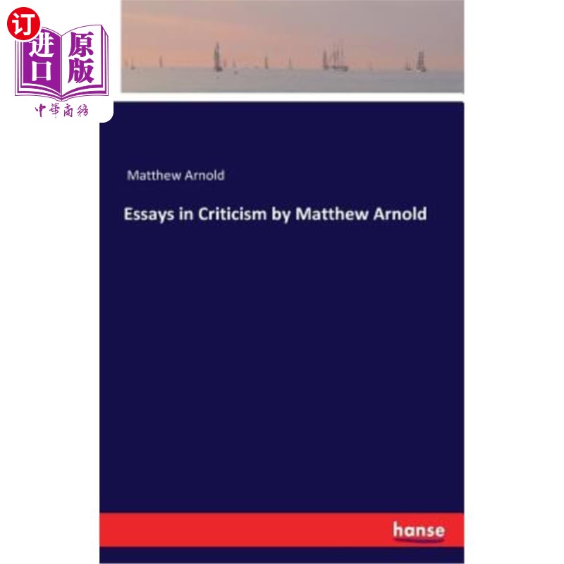 海外直订Essays in Criticism by Matthew Arnold 马修·阿诺德的批评随笔