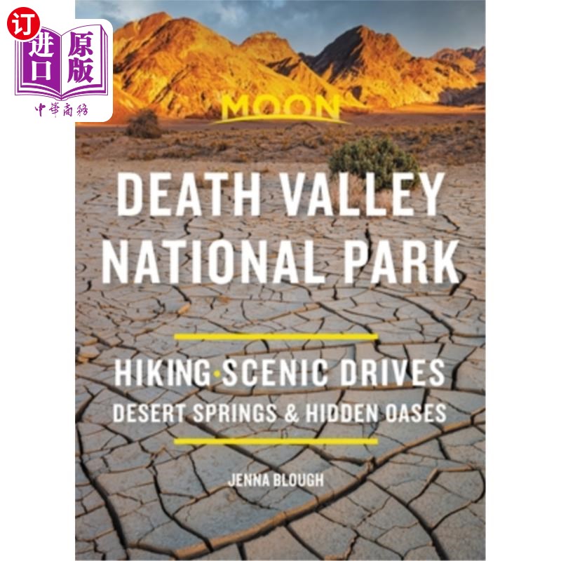 海外直订Moon Death Valley National Park: Hiking, Scenic Drives, Desert Springs & Hidden  月球死亡谷国家公园:徒步旅