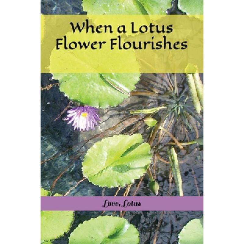 【4周达】When a Lotus Flower Flourishes [9798218102098]