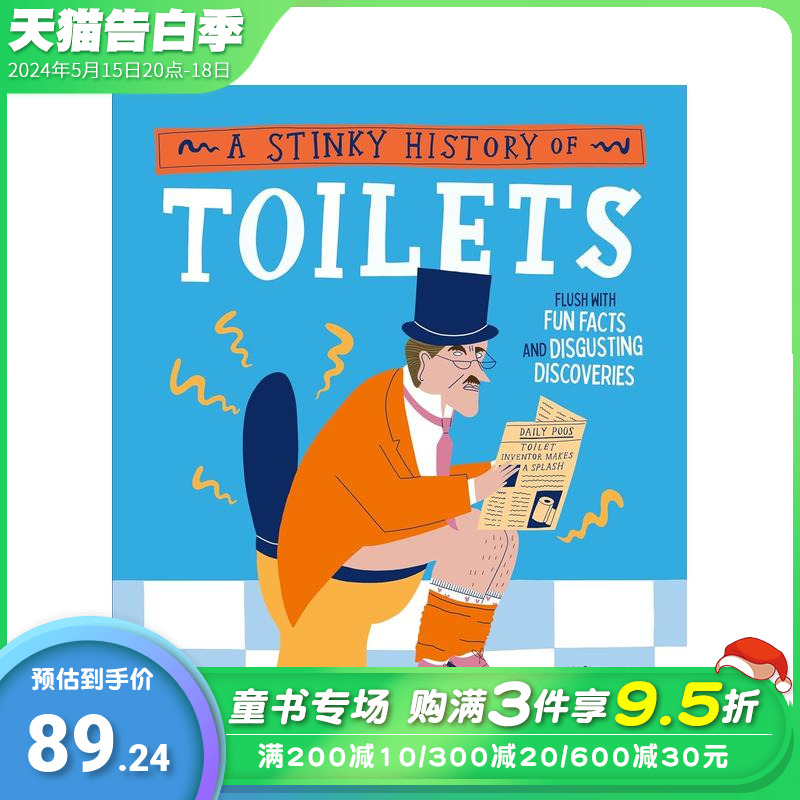 【预售】【古怪历史】关于马桶的臭臭历史 【Wacky Histories】A Stinky History of Toilets 英文儿童插画故事绘本 进口童书