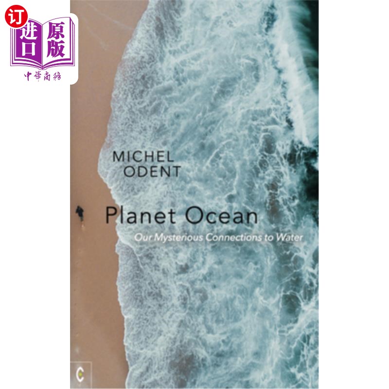 海外直订Planet Ocean: Our Mysterious Connections to Water 《海洋星球:我们与水的神秘联系